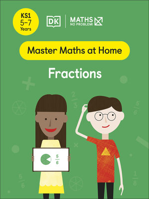 cover image of Maths — No Problem! Fractions, Ages 5-7 (Key Stage 1)